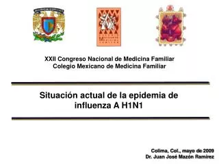 Situación actual de la epidemia de influenza A H1N1
