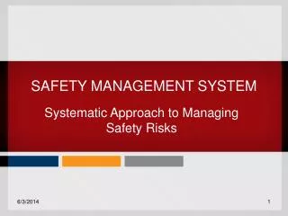 SAFETY MANAGEMENT SYSTEM