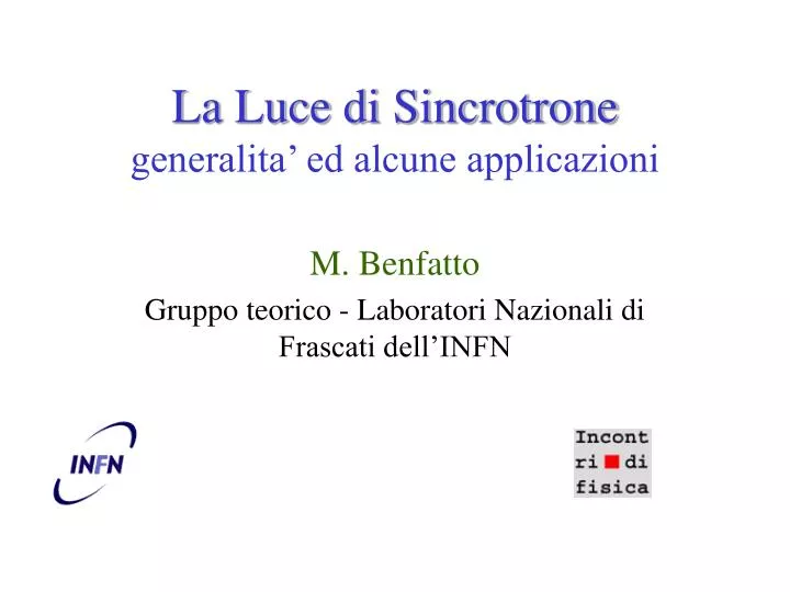 la luce di sincrotrone generalita ed alcune applicazioni