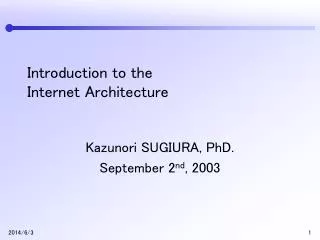 Introduction to the Internet Architecture