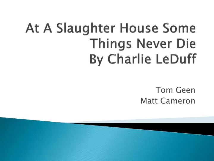 at a slaughter house some things never die by charlie leduff