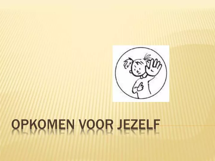 opkomen voor jezelf