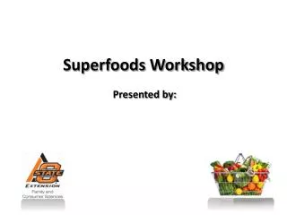 Superfoods Workshop