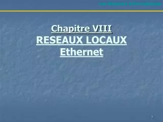 chapitre viii reseaux locaux ethernet