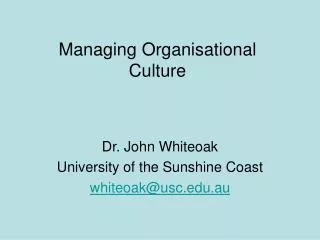 Managing Organisational Culture