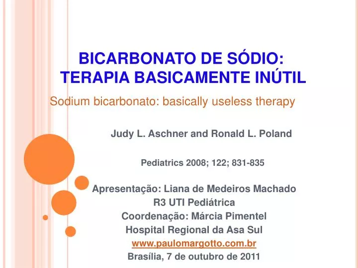 judy l aschner and ronald l poland pediatrics 2008 122 831 835