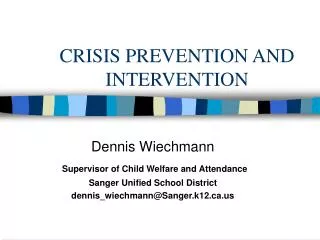 CRISIS PREVENTION AND INTERVENTION