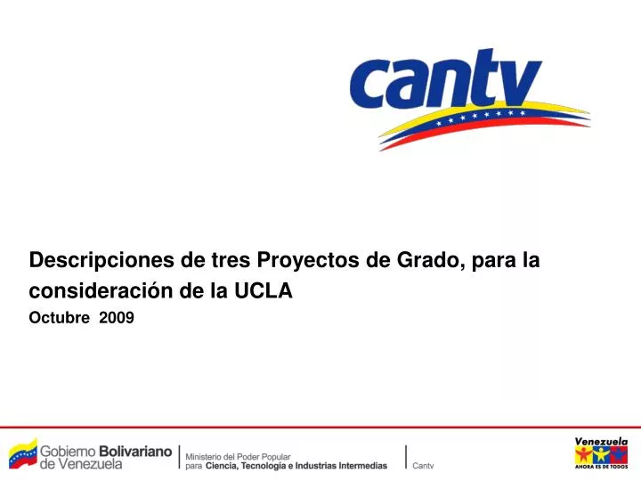 descripciones de tres proyectos de grado para la consideraci n de la ucla octubre 2009