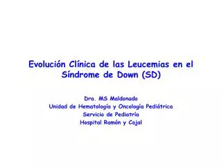 Evolución Clínica de las Leucemias en el Síndrome de Down (SD)