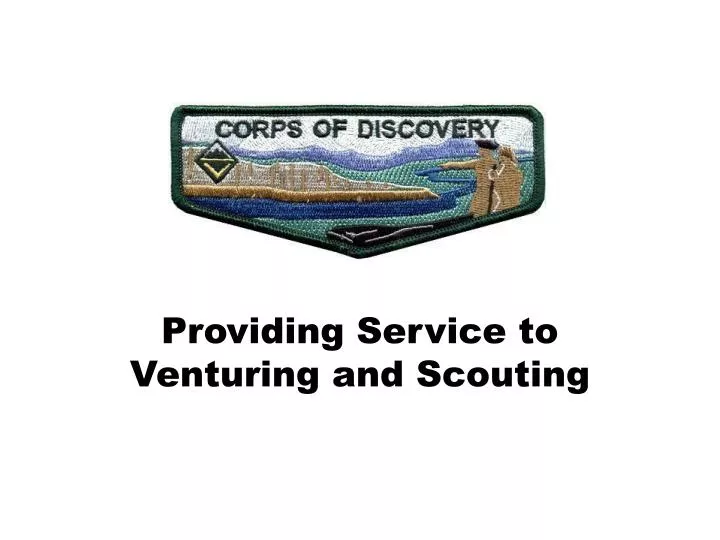 providing service to venturing and scouting