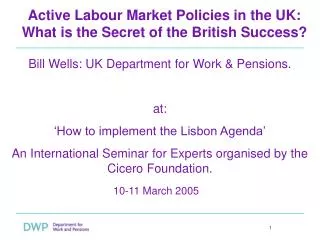 Active Labour Market Policies in the UK: What is the Secret of the British Success?