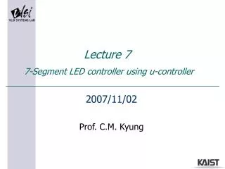 Lecture 7 7-Segment LED controller using u-controller