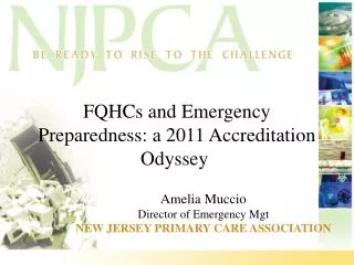 FQHCs and Emergency Preparedness: a 2011 Accreditation Odyssey 
