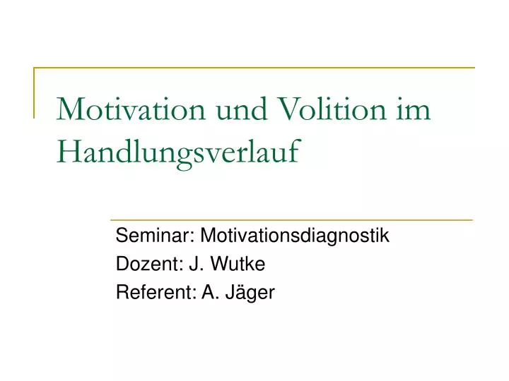 motivation und volition im handlungsverlauf