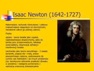 Isaac Newton (1642-1727)