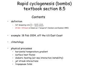 Rapid cyclogenesis (bombs ) textbook section 8.5