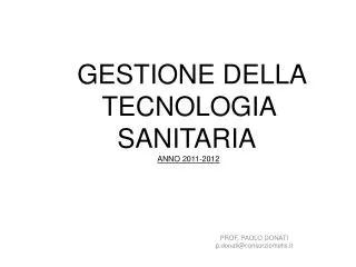 GESTIONE DELLA TECNOLOGIA SANITARIA ANNO 2011-2012