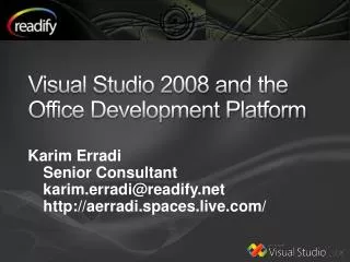 Visual Studio 2008 and the Office Development Platform