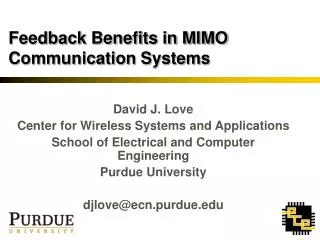 Feedback Benefits in MIMO Communication Systems