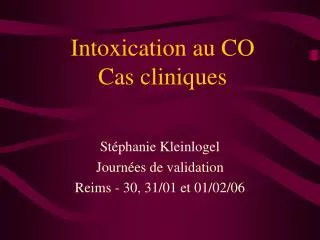 Intoxication au CO Cas cliniques