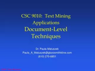 CSC 9010: Text Mining Applications Document-Level Techniques