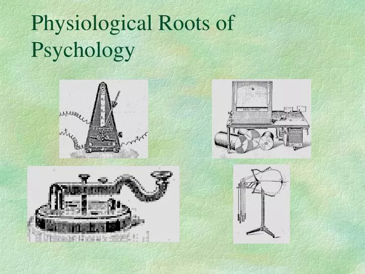 physiological roots of psychology