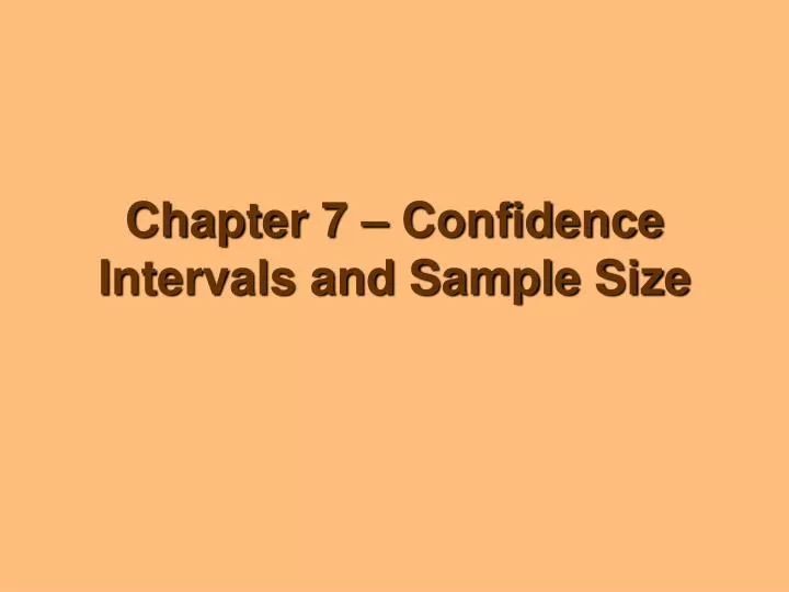 chapter 7 confidence intervals and sample size