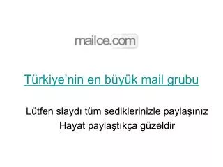 PPT - Türkiye’nin En Büyük Mail Grubu PowerPoint Presentation, Free ...