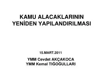 kamu alacaklarinin yen den yapilandirilmasi