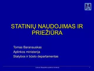 tomas baranauskas aplinkos ministerija statybos ir b sto departamentas