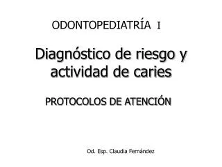 diagn stico de riesgo y actividad de caries