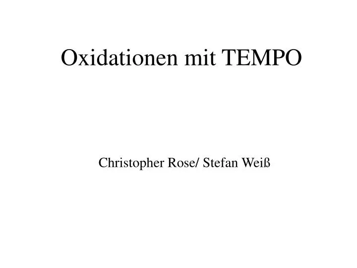 oxidationen mit tempo