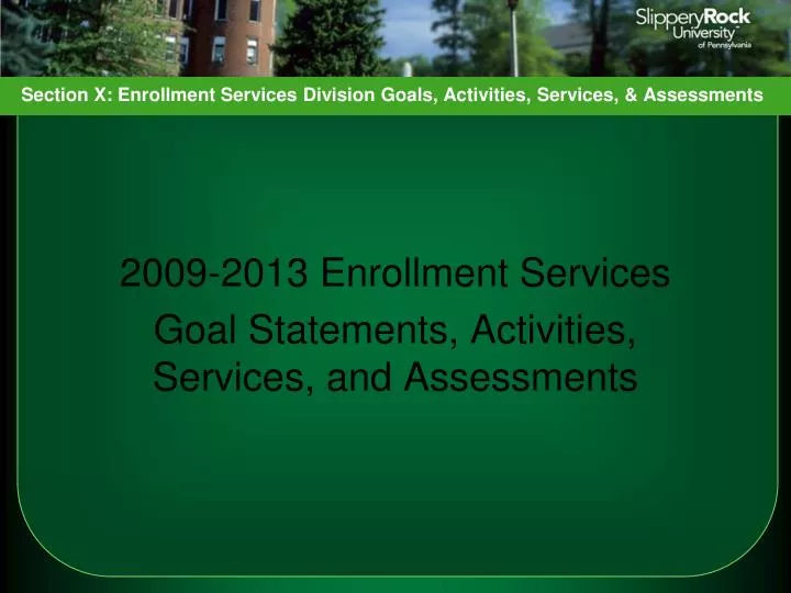 2009 2013 enrollment services goal statements activities services and assessments
