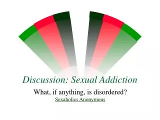 Discussion: Sexual Addiction