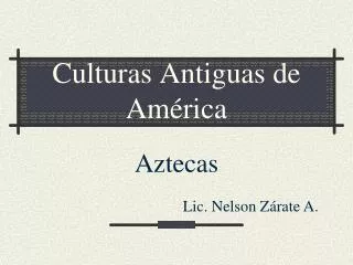 Culturas Antiguas de América