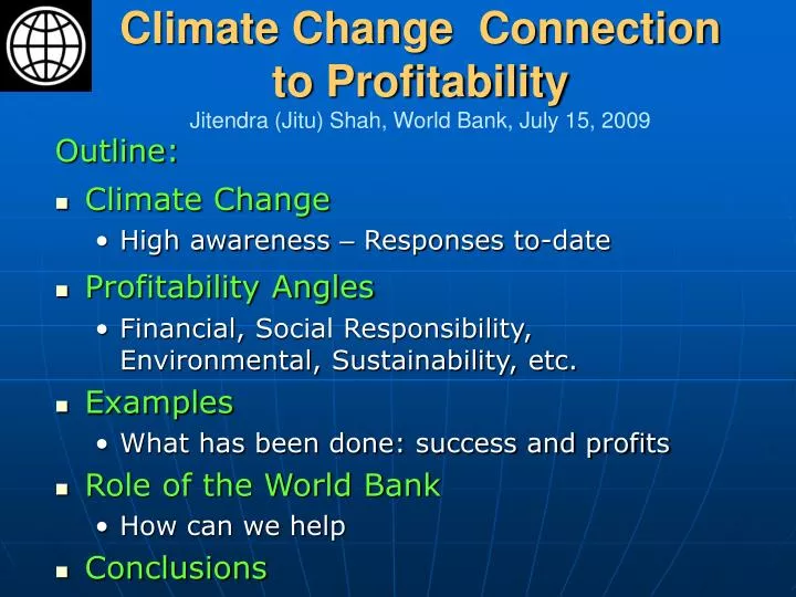 climate change connection to profitability jitendra jitu shah world bank july 15 2009