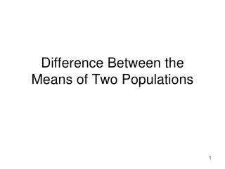 Difference Between the Means of Two Populations