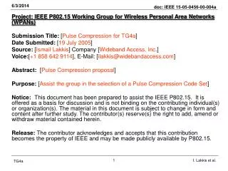 Project: IEEE P802.15 Working Group for Wireless Personal Area Networks (WPANs) Submission Title: [ Pulse Compression