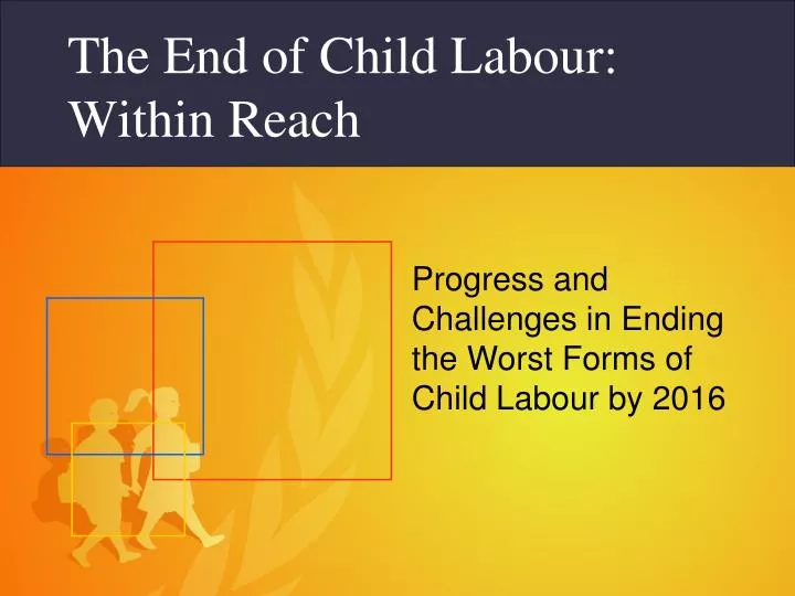 the end of child labour within reach