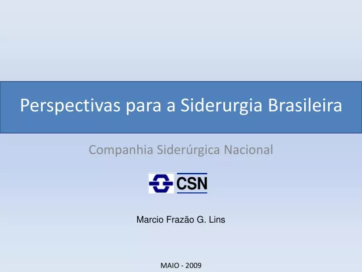 perspectivas para a siderurgia brasileira