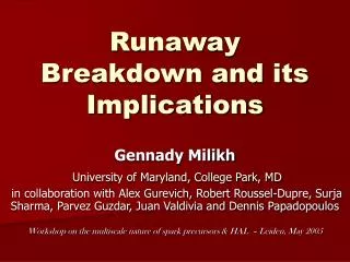 Runaway Breakdown and its Implications