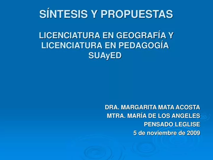 s ntesis y propuestas licenciatura en geograf a y licenciatura en pedagog a suayed