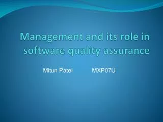 Management and its role in software quality assurance
