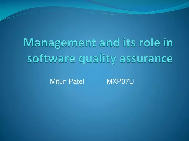 management and its role in software quality assurance