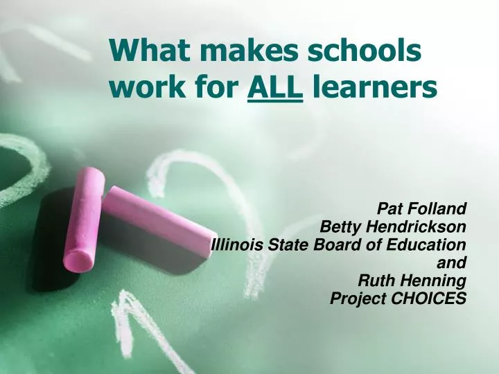 what makes schools work for all learners