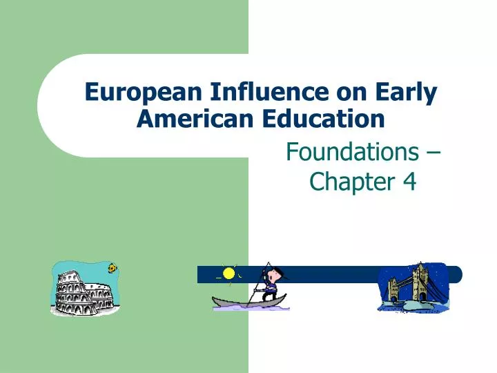 european influence on early american education