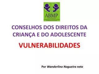 conselhos dos direitos da crian a e do adolescente