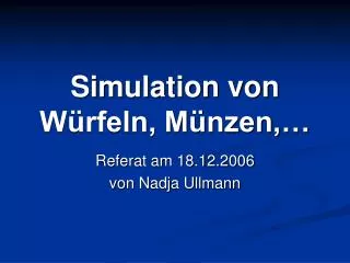 simulation von w rfeln m nzen