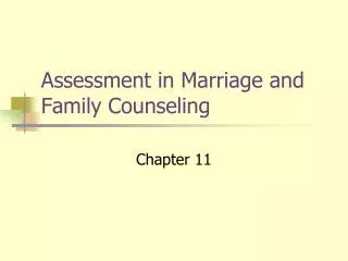 Assessment in Marriage and Family Counseling