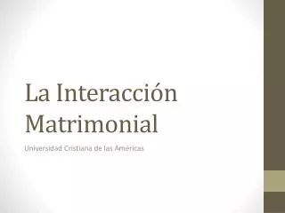 la interacci n matrimonial